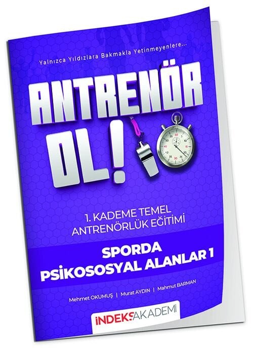 İndeks Akademi 2026 Antrenör Ol Temel Antrenörlük Eğitimi 1. Kademe Sporda Psikososyal Alanlar-1 İndeks Akademi Yayıncılık