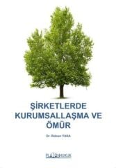 Platon Şirketlerde Kurumsallaşma ve Ömür - Rıdvan Yaka Platon Hukuk Yayınları