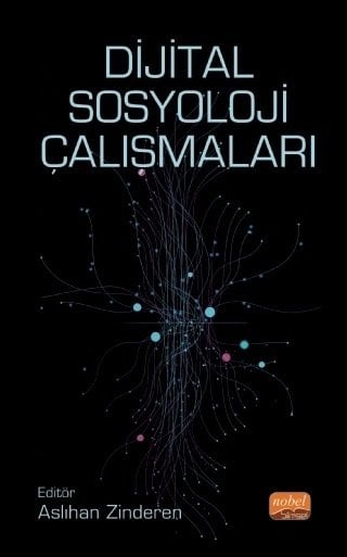 Nobel Dijital Sosyoloji Çalışmaları - Aslıhan Zinderen Nobel Bilimsel Eserler