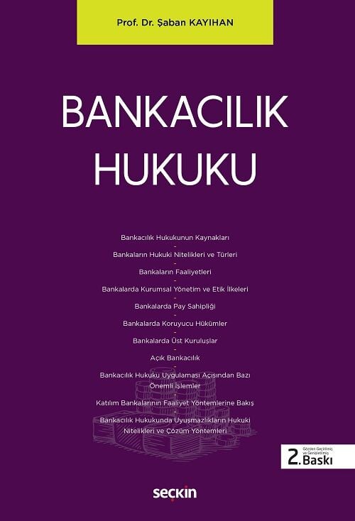 Seçkin Bankacılık Hukuku 2. Baskı - Şaban Kayıhan Seçkin Yayınları