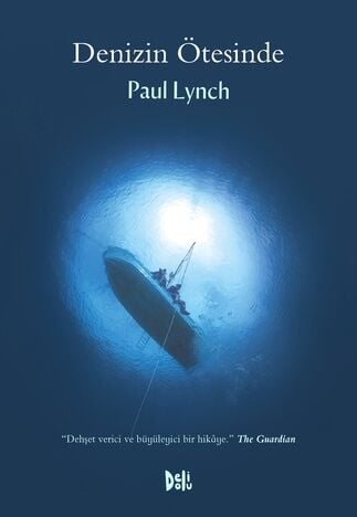 Denizin Ötesinde - Paul Lynch Delidolu Yayınları