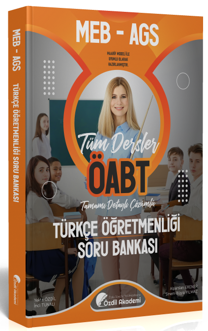 Özdil Akademi ÖABT MEB-AGS Türkçe Öğretmenliği Soru Bankası Çözümlü - Yekta Özdil Özdil Akademi Yayınları
