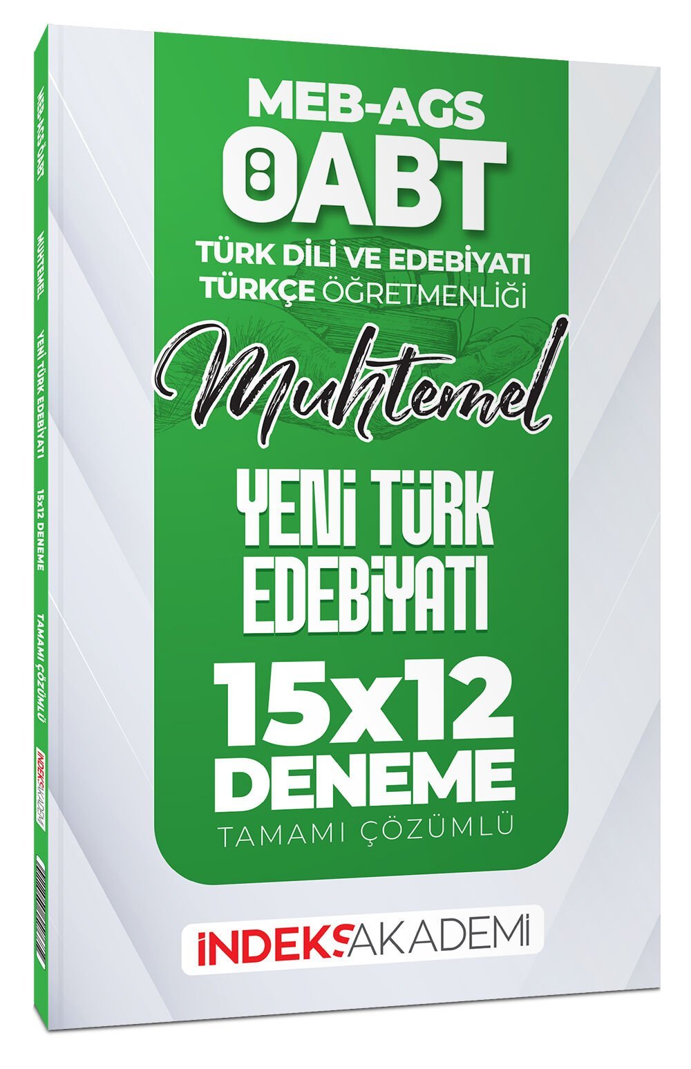 İndeks Akademi 2026 ÖABT MEB-AGS Muhtemel Türk Dili Edebiyatı-Türkçe Yeni Türk Edebiyatı 15x12 Deneme Çözümlü İndeks Akademi Yayıncılık