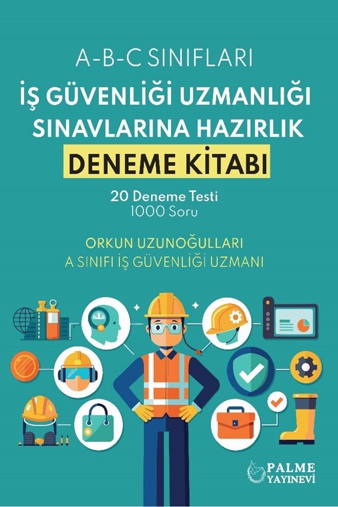 Palme İş Güvenliği Uzmanlığı Sınavlarına Hazırlık 20 Deneme Palme Yayınları