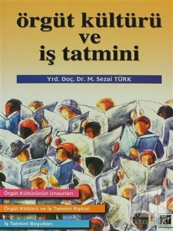 Gazi Kitabevi Örgüt Kültürü ve İş Tatmini - M. Sezai Türk Gazi Kitabevi