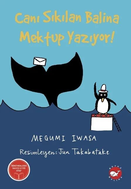 Canı Sıkılan Balina Mektup Yazıyor - Megumi Iwasa Beyaz Balina Yayınları