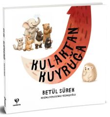 Kulaktan Kuyruğa - Betül Sürek Sankofa Yayınları