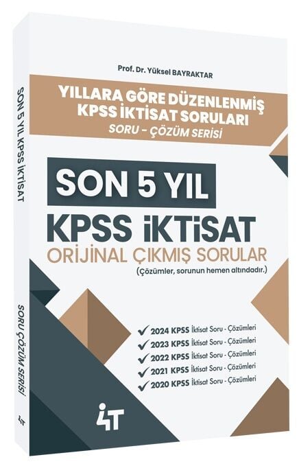 4T Yayınları KPSS A Grubu İktisat Çıkmış Sorular Son 5 Yıl Çözümlü - Yüksel Bilgili Bayraktar 4T Yayınları