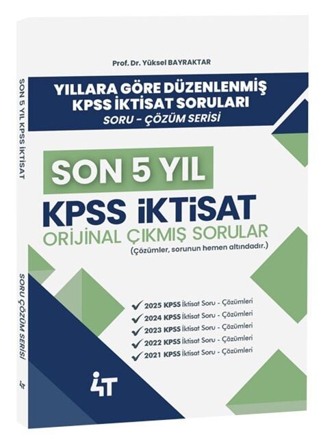 4T Yayınları 2026 KPSS A Grubu İktisat Orijinal Çıkmış Sorular Son 5 Yıl Çözümlü - Yüksel Bilgili Bayraktar 4T Yayınları