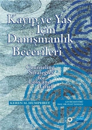 Nobel Kayıp ve Yas için Danışmanlık Becerileri - Keren M. Humphrey Nobel Akademi Yayınları