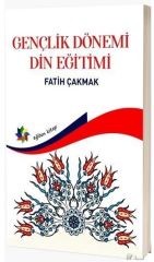Eğiten Kitap Gençlik Dönemi Din Eğitimi - Fatih Çakmak Eğiten Kitap
