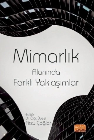 Nobel Mimarlık Alanında Farklı Yaklaşımlar - Arzu Çağlar Nobel Bilimsel Eserler