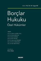 Seçkin Borçlar Hukuku Özel Hükümler 2. Baskı - M. Turgut Öz Seçkin Yayınları