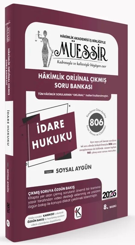 Kuram 2026 MÜESSİR Hakimlik İdare Hukuku Orijinal Çıkmış Soru Bankası Çözümlü 8. Baskı - Soysal Aygün Kuram Kitap