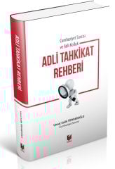 Adalet Cumhuriyet Savcısı ve Adli Kolluk Adli Tahkikat Rehberi - Umut Salih Tiryakioğlu Adalet Yayınevi