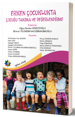 Eğiten Kitap Erken Çocuklukta Çocuğu Tanıma ve Değerlendirme - Oğuz Serdar Kesicioğlu, Binnur Yıldırım Hacıibrahimoğlu Eğiten Kitap