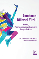 Gazi Kitabevi Zumbanın Bilimsel Yüzü - Gizem Ceylan Acar Gazi Kitabevi