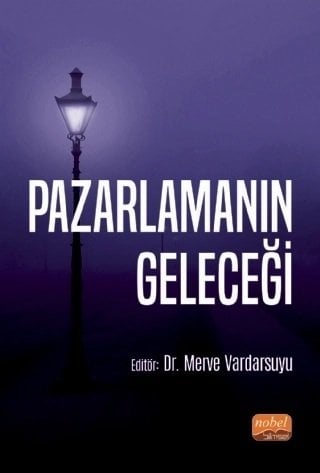 Nobel Pazarlamanın Geleceği - Merve Vardarsuyu Nobel Bilimsel Eserler