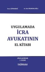 Platon Uygulamada İcra Avukatının El Kitabı 3. Baskı - Yavuz Süphandağ Platon Hukuk Yayınları