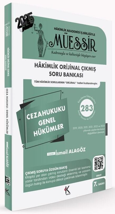 Kuram 2025 MÜESSİR Hakimlik Ceza Hukuku Genel Hükümler Orijinal Çıkmış Soru Bankası Çözümlü 7. Baskı - İsmail Alagöz Kuram Kitap