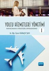 Nobel Yolcu Hizmetleri Yönetimi-1, Havalimanı Stratejik Operasyonu - Gülaçtı Şen Nobel Akademi Yayınları