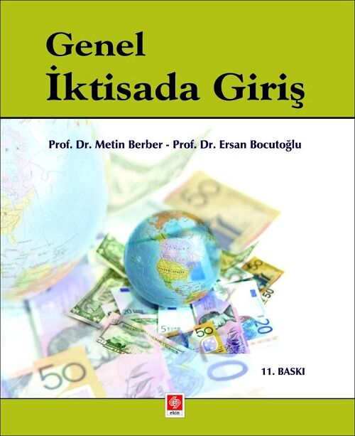 Ekin Genel İktisada Giriş - Ersan Bocutoğlu, Metin Berber Ekin Yayınları