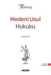 Seçkin THEMİS Medeni Usul Hukuku Konu Anlatımı 23. Baskı - İsmail Ercan Seçkin Yayınları