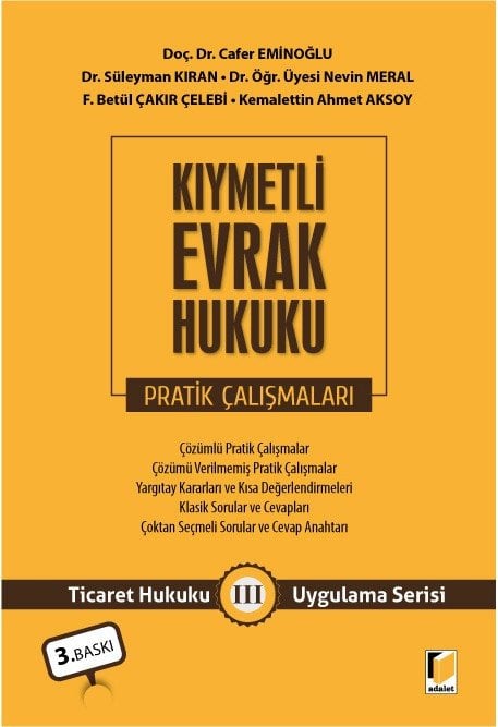 Adalet Kıymetli Evrak Hukuku Pratik Çalışmaları 3. Baskı - Cafer Eminoğlu Adalet Yayınevi