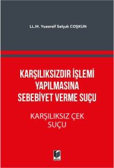 Adalet Karşılıksızdır İşlemi Yapılmasına Sebebiyet Verme Suçu, Karşılıksız Çek - Yuzarsif Selçuk Coşkun Adalet Yayınevi
