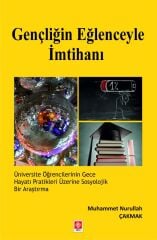 Ekin Gençliğin Eğlenceyle İmtihanı - Muhammet Nurullah Çakmak Ekin Yayınları