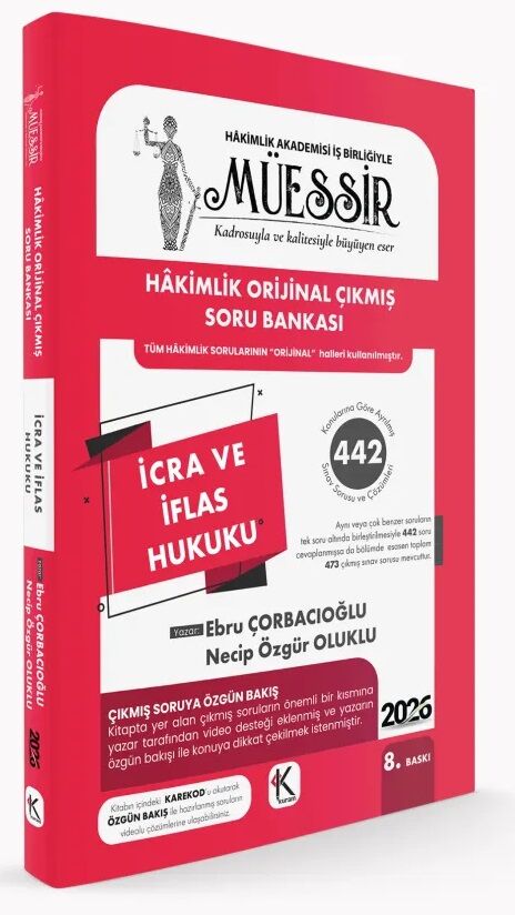 Kuram 2026 MÜESSİR Hakimlik İcra ve İflas Hukuku Orijinal Çıkmış Soru Bankası Çözümlü 8. Baskı - Necip Özgür Oluklu Kuram Kitap