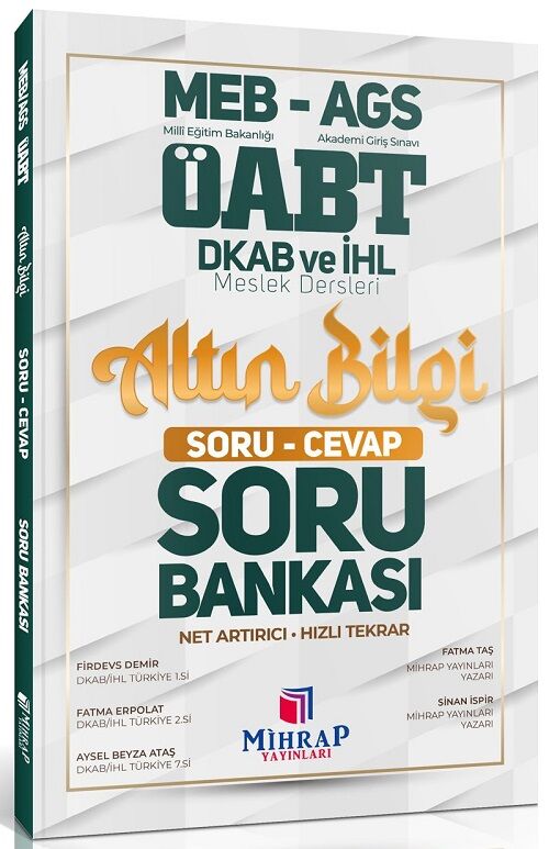 Mihrap ÖABT MEB-AGS Din Kültürü ve Ahlak Bilgisi Öğretmenliği Altın Bilgi Soru Cevap Soru Bankası - Sinan İspir Mihrap Yayınları