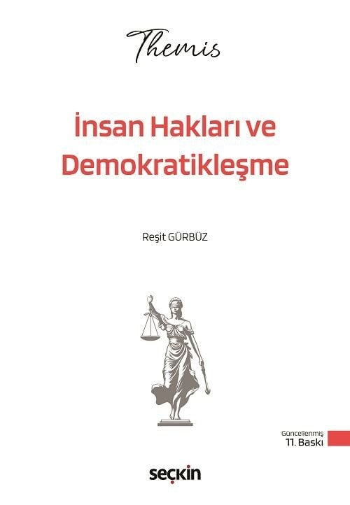 Seçkin THEMİS HMGS Hakimlik İnsan Hakları ve Demokratikleşme Konu Anlatımı 11. Baskı - Reşit Gürbüz Seçkin Yayınları