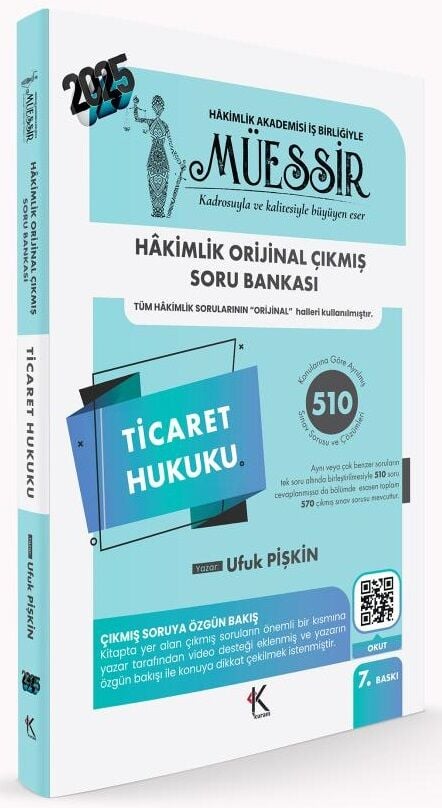 Kuram 2025 MÜESSİR Hakimlik Ticaret Hukuku Orijinal Çıkmış Soru Bankası Çözümlü 7. Baskı - Ufuk Pişkin Kuram Kitap