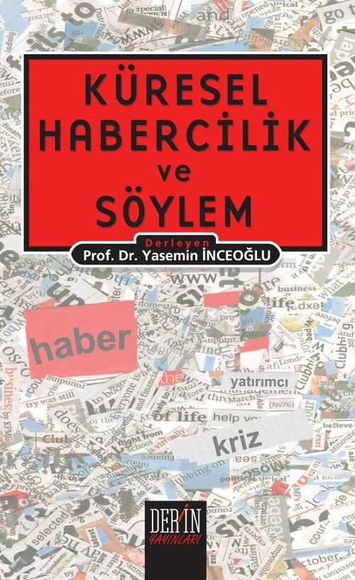Derin Yayınları Küresel Habercilik ve Söylem - Yasemin İnceoğlu Derin Yayınları