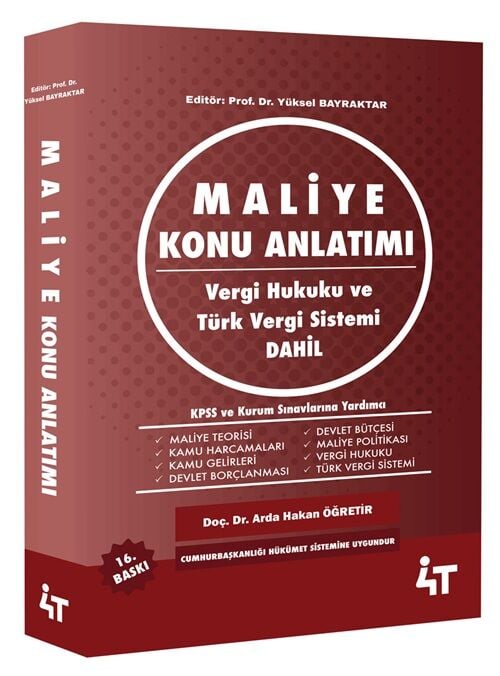4T Yayınları KPSS A Grubu Maliye Konu Anlatımı 16. Baskı - Arda Hakan Öğretir 4T Yayınları
