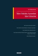 Seçkin İdare Hukuku Açısından İdari Gözetim - Beril Kılıçkaplan Seçkin Yayınları
