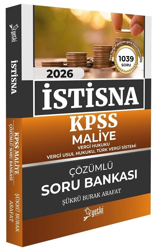 Yetki 2026 İSTİSNA KPSS A Grubu Maliye Soru Bankası Çözümlü - Şükrü Burak Arafat Yetki Yayıncılık