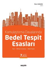Seçkin Kamulaştırma Davalarında Bedel Tespit Esasları 7. Baskı - Ömer Karagöl Seçkin Yayınları