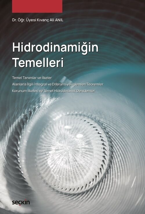 Seçkin Hidrodinamiğin Temelleri - Kıvanç Ali Anıl Seçkin Yayınları