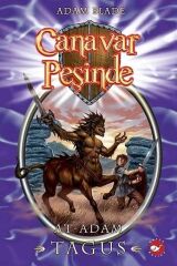 Canavar Peşinde - At Adam Tagus - Adam Blade Beyaz Balina Yayınları