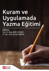 Pegem Kuram ve Uygulamada Yazma Eğitimi - Bilge Bağcı Ayrancı, Ahmet Başkan Pegem Akademi Yayınları