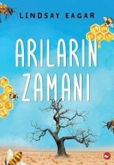 Arıların Zamanı - Lindsay Eagar Beyaz Balina Yayınları