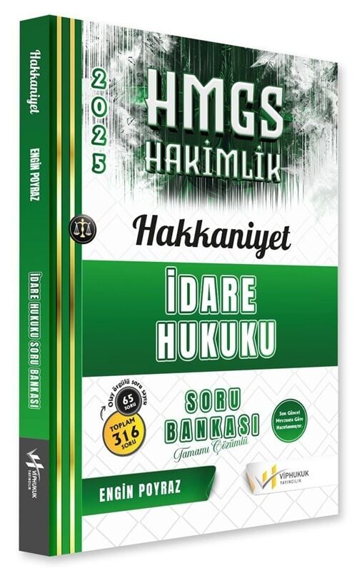 VİP Hukuk 2025 HAKKANİYET HMGS Hakimlik İdare Hukuku Soru Bankası Çözümlü - Engin Poyraz VİP Hukuk Yayıncılık
