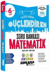 Ankara Yayıncılık 6. Sınıf Matematik Güçlendiren Soru Bankası Ankara Yayıncılık