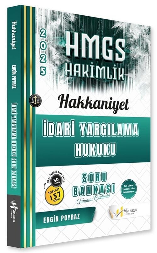 VİP Hukuk 2025 HAKKANİYET HMGS Hakimlik İdari Yargılama Hukuku Soru Bankası Çözümlü - Engin Poyraz VİP Hukuk Yayıncılık