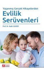 Pegem Yaşanmış Gerçek Hikayelerden Evlilik Serüvenleri - Kadir Ulusoy Pegem Akademi Yayınları