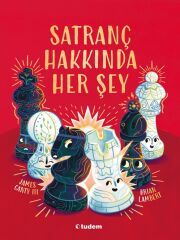 Satranç Hakkında Her Şey - James Canty Tudem Yayınları