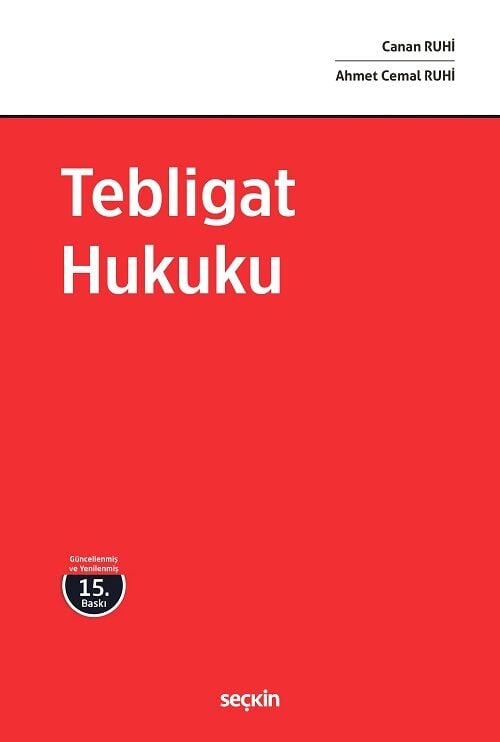 Seçkin Tebligat Hukuku 15. Baskı - Ahmet Cemal Ruhi, Canan Ruhi Seçkin Yayınları
