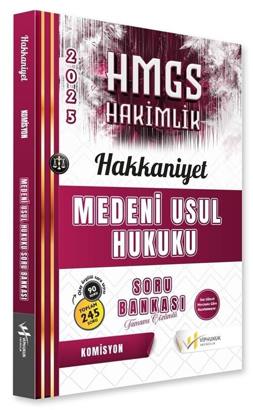 VİP Hukuk 2025 HAKKANİYET HMGS Hakimlik Medeni Usul Hukuku Soru Bankası Çözümlü VİP Hukuk Yayıncılık